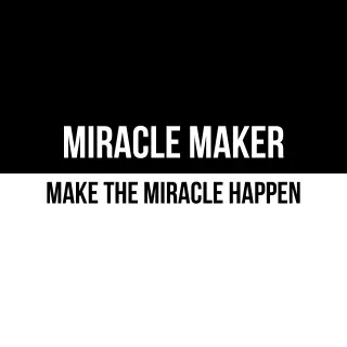 Miracle maker hk